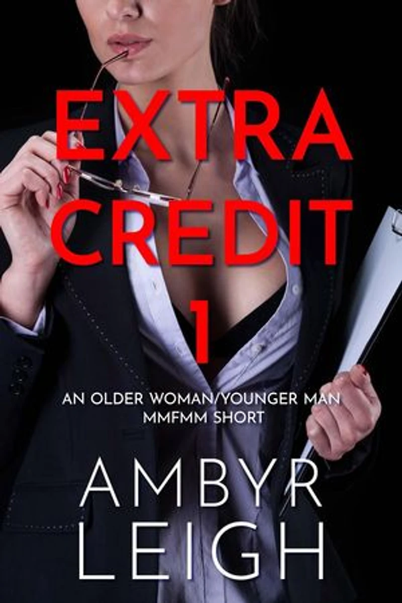 Extra Credit 1 (An Older Woman/Younger Man MMFMM Short): Extra Credit, #1