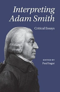 Interpreting Adam Smith: Critical Essays