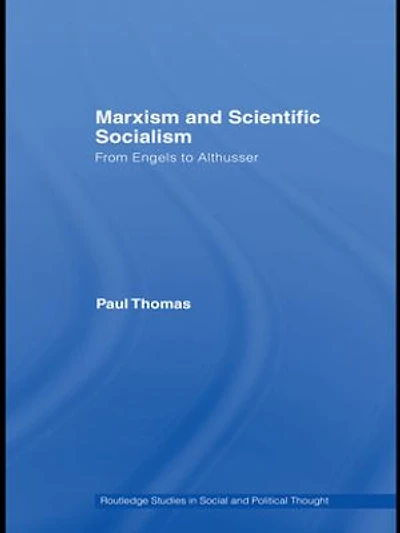 Marxism and Scientific Socialism: From Engels to Althusser