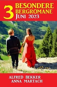 3 Besondere Bergromane Juni 2023