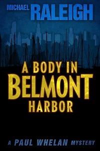 A Body Belmont Harbor: Paul Whelan Mystery