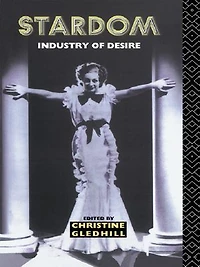 Stardom: Industry of Desire