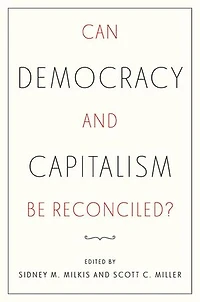 Can Democracy and Capitalism Be Reconciled?
