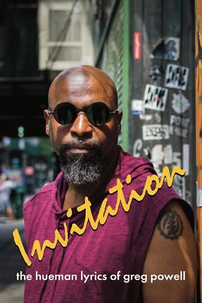 Invitation: The Hueman Lyrics of Greg Powell