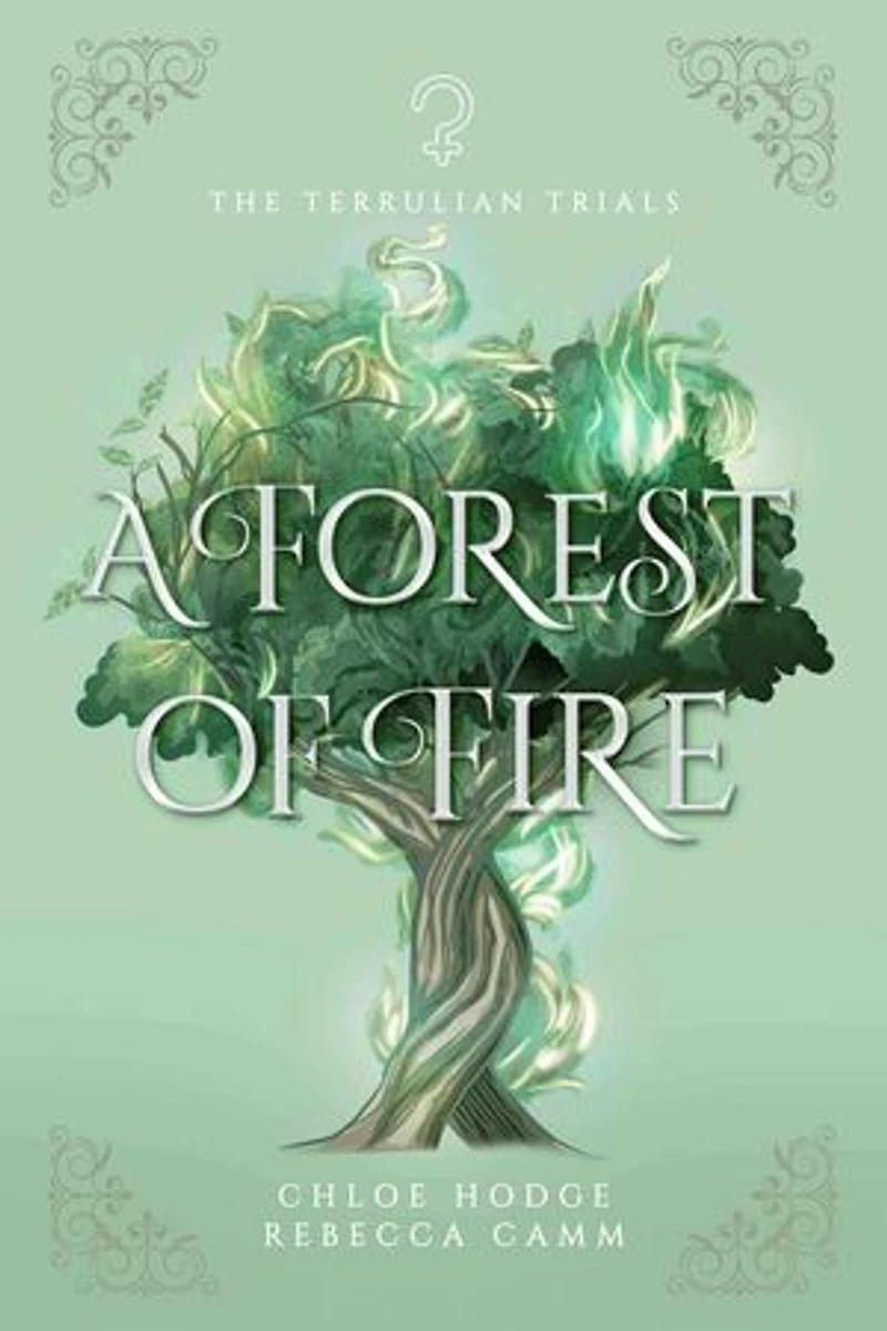 A Forest of Fire: The Terrulian Trials, #2