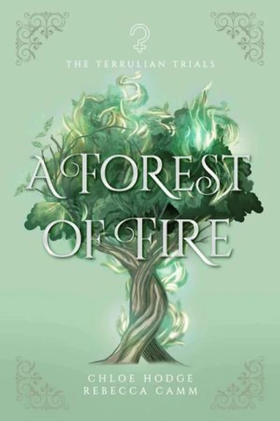 A Forest of Fire: The Terrulian Trials, #2