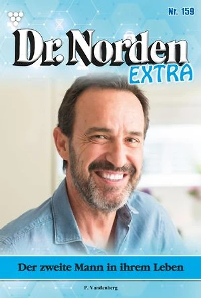 Der zweite Mann in ihrem Leben: Dr. Norden Extra 159 – Arztroman