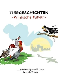 Tiergeschichten: Kurdische Fabeln