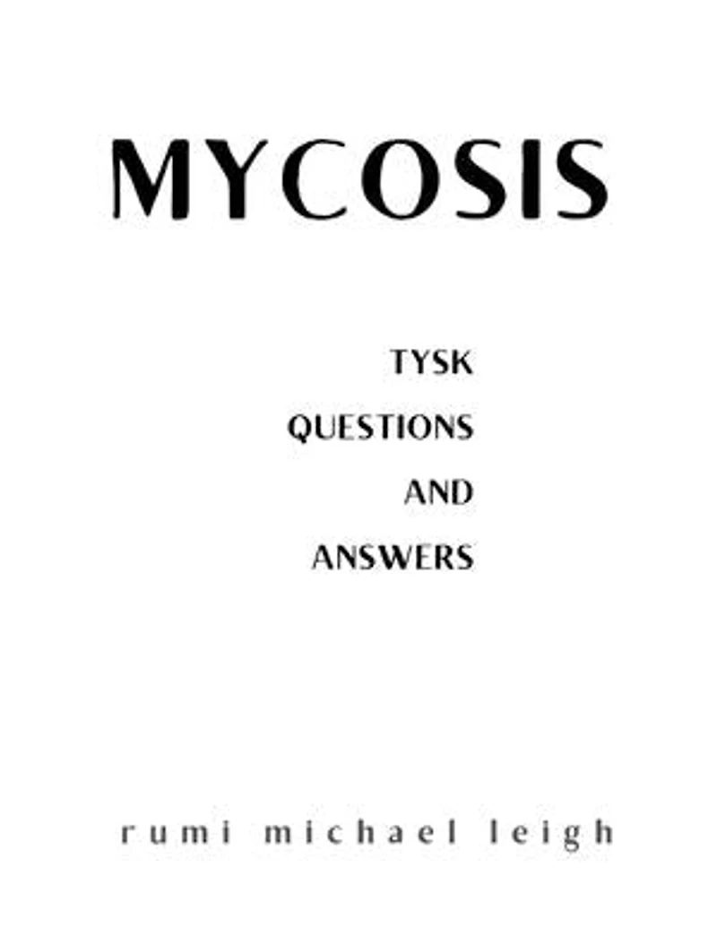 Mycosis: TYSK (Questions and Answers)