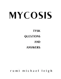 Mycosis: TYSK (Questions and Answers)