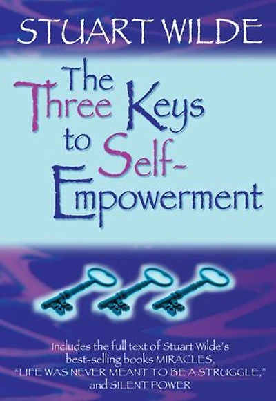 The Three Keys to Self-Empowerment