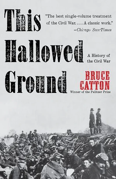 This Hallowed Ground: A History Of The Civil War