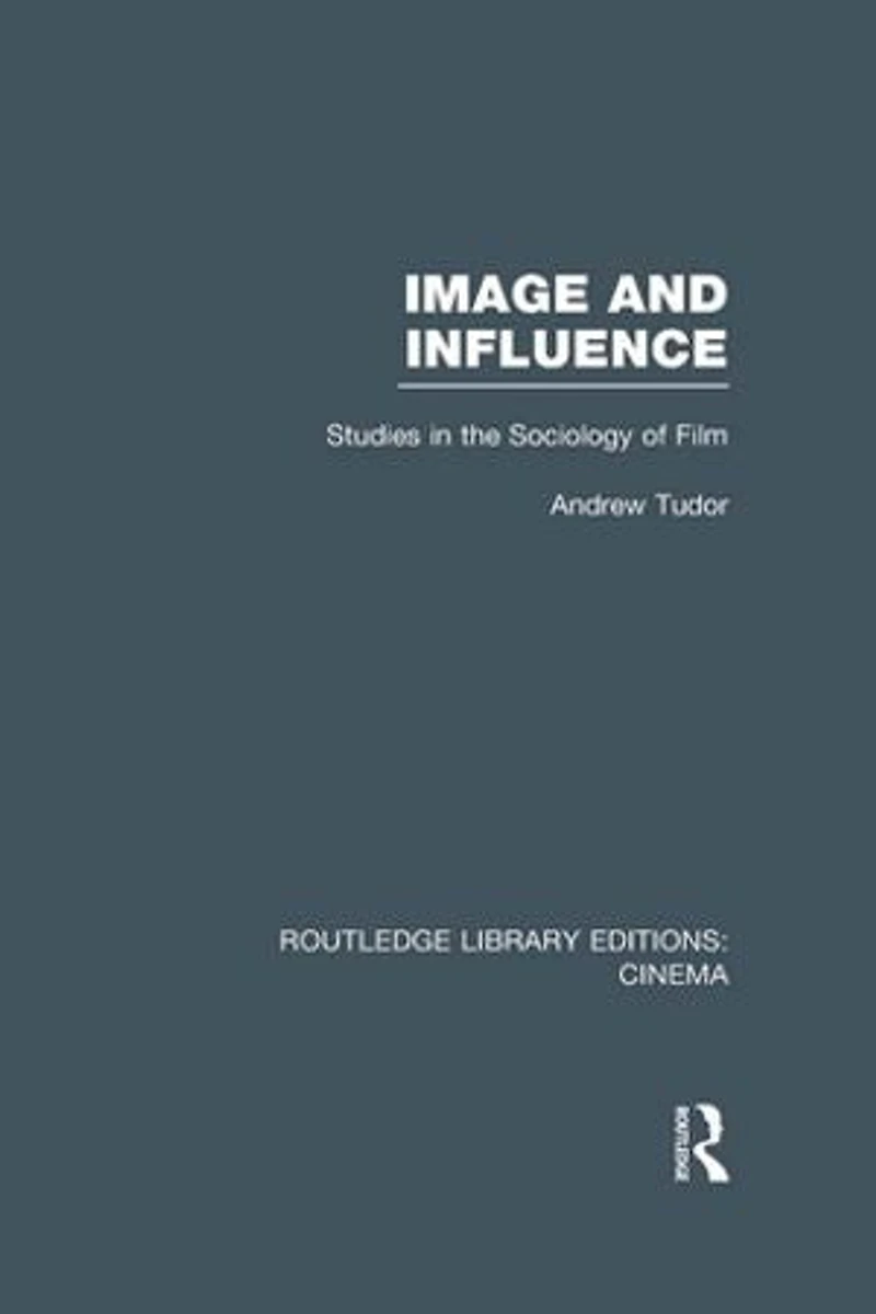 Image And Influence: Studies The Sociology Of Film