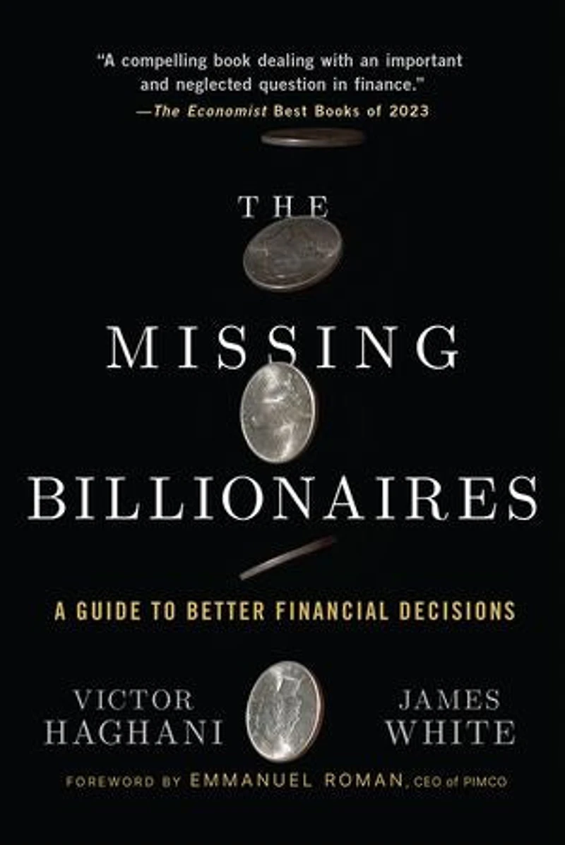 The Missing Billionaires: A Guide to Better Financial Decisions