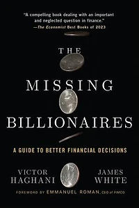 The Missing Billionaires: A Guide to Better Financial Decisions