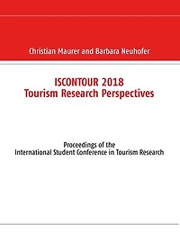Iscontour 2018 Tourism Research Perspectives: Proceedings of the International Student Conference in Tourism Research