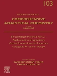 Bioconjugated Materials Part 2 - Applications Drug delivery, Vaccine formulations and Important conjugates for cancer therapy