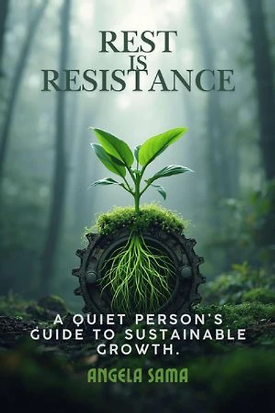 Rest is Resistance: Growth Mindset, #13