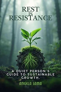 Rest is Resistance: Growth Mindset, #13