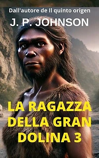 LA RAGAZZA DELLA GRAN DOLINA 3: L'EREDITÀ