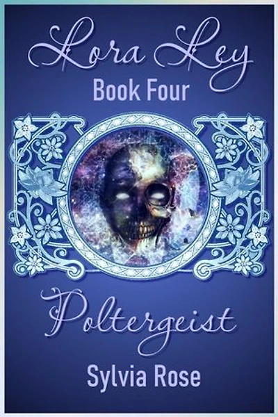 Lora Ley - Book Four - Poltergeist: Lora Ley Fantasy Fiction, #4