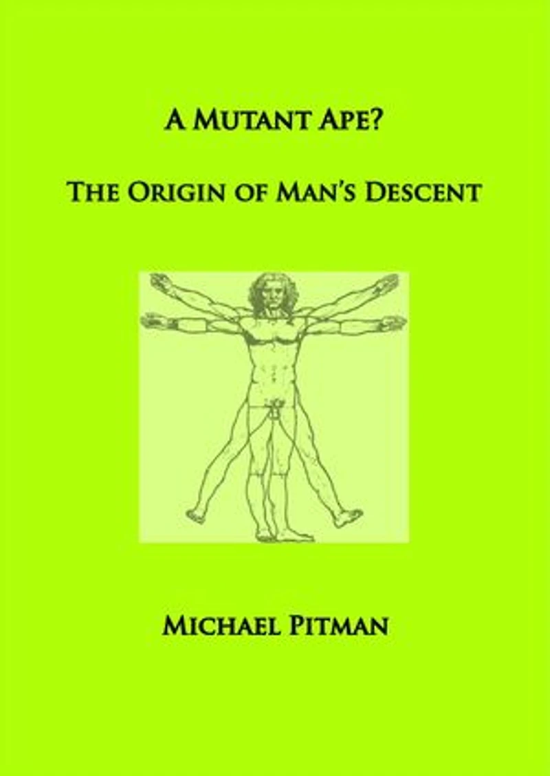 A Mutant Ape? The Origin of Man's Descent