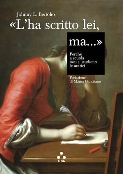 «L'ha scritto lei, ma...»: Perché a scuola non si studiano le autrici
