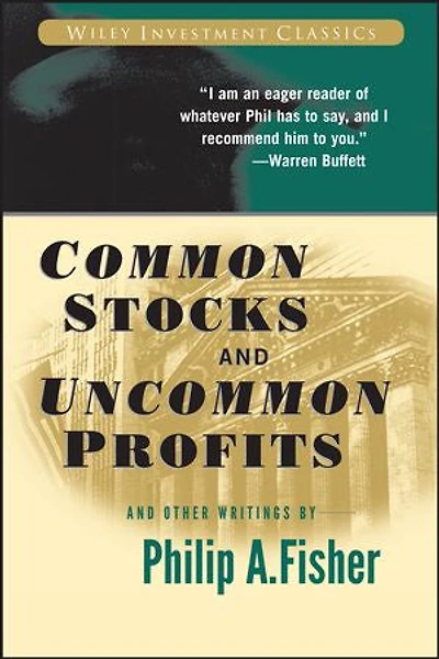 Common Stocks and Uncommon Profits Other Writings