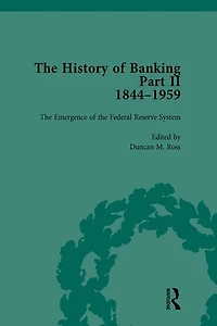 The History of Banking II, 1844-1959 Vol 9