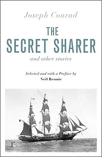 The Secret Sharer and Other Stories (riverrun editions): Selected with an Introduction by Neil Rennie