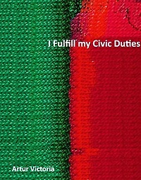 I Fulfil My Civic Duties: Ethics and Policies, #1