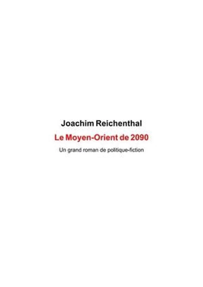 Le Moyen-Orient de 2090: Un grand roman de politique-fiction
