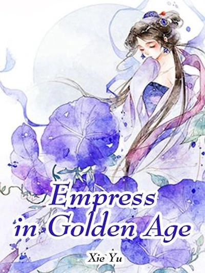 Empress in Golden Age: Volume