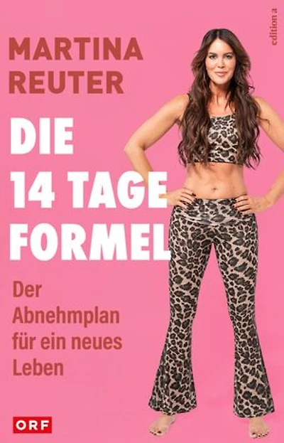 Die 14-Tage-Formel: Der Abnehmplan für ein neues Leben