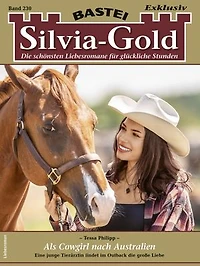 Silvia-Gold 230: Als Cowgirl nach Australien