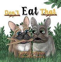 Don't Eat That!: An Absolutely True Story of Buzz