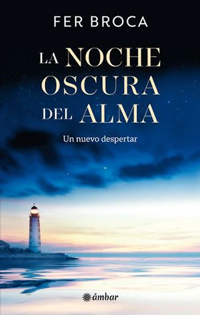 Noche oscura del alma / The dark nigth of soul: Un nuevo despertar A new awakening