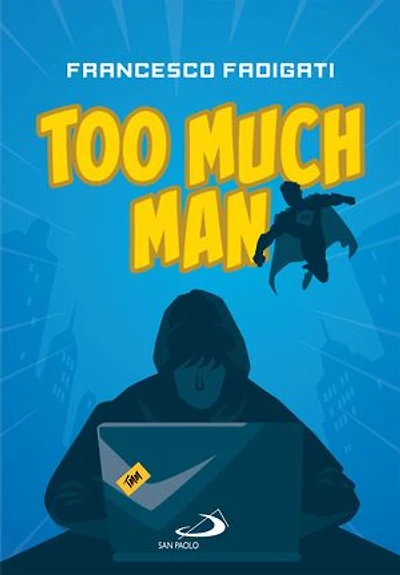 Too Much Man