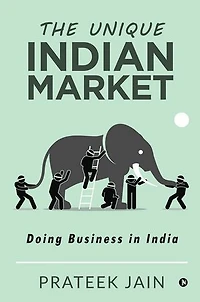 The Unique Indian Market: Doing Business India