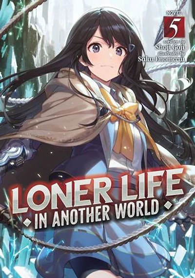 Loner Life Another World (Light Novel) Vol. 5