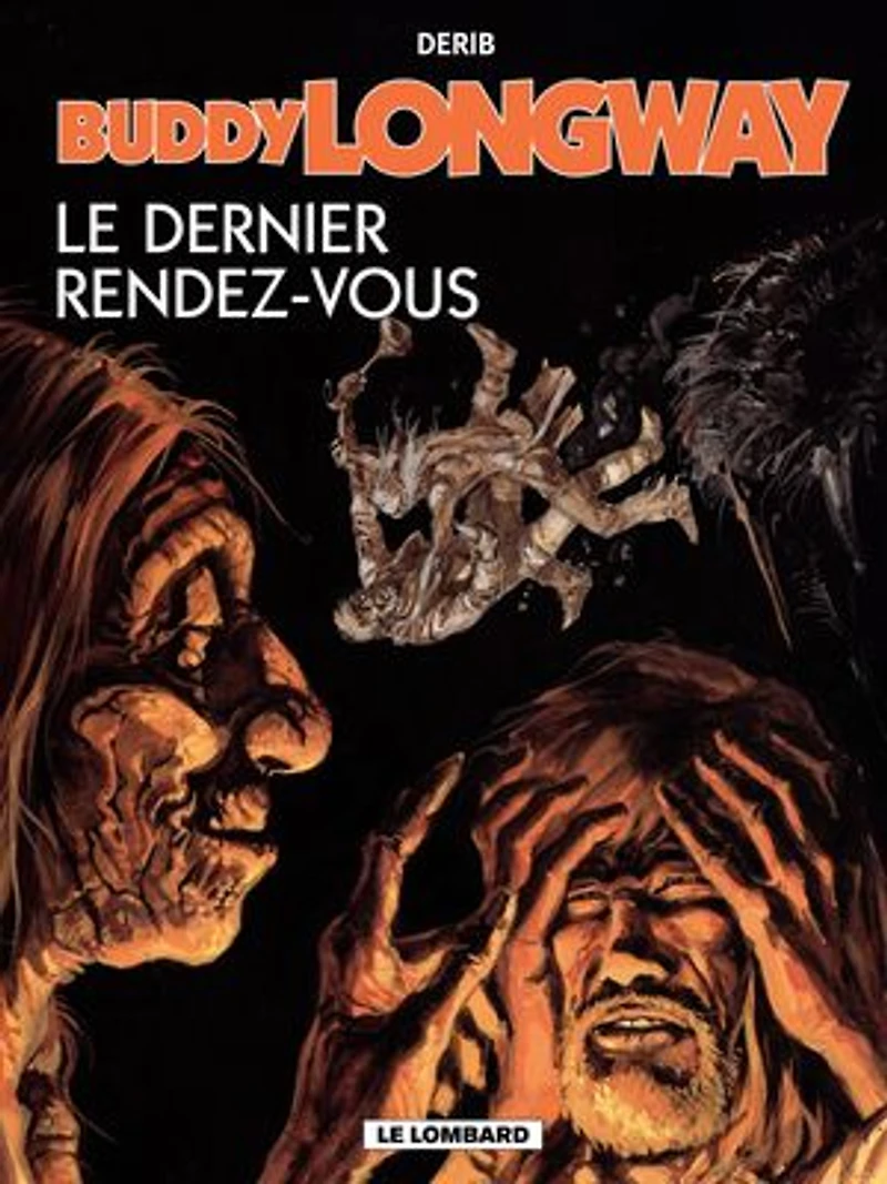 Buddy Longway 16 Dernier rendez-vous Le