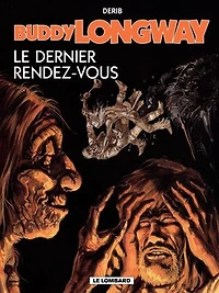 Buddy Longway 16 Dernier rendez-vous Le