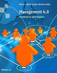 Management 4.0: Handbook for Agile Practices, Release 2.0