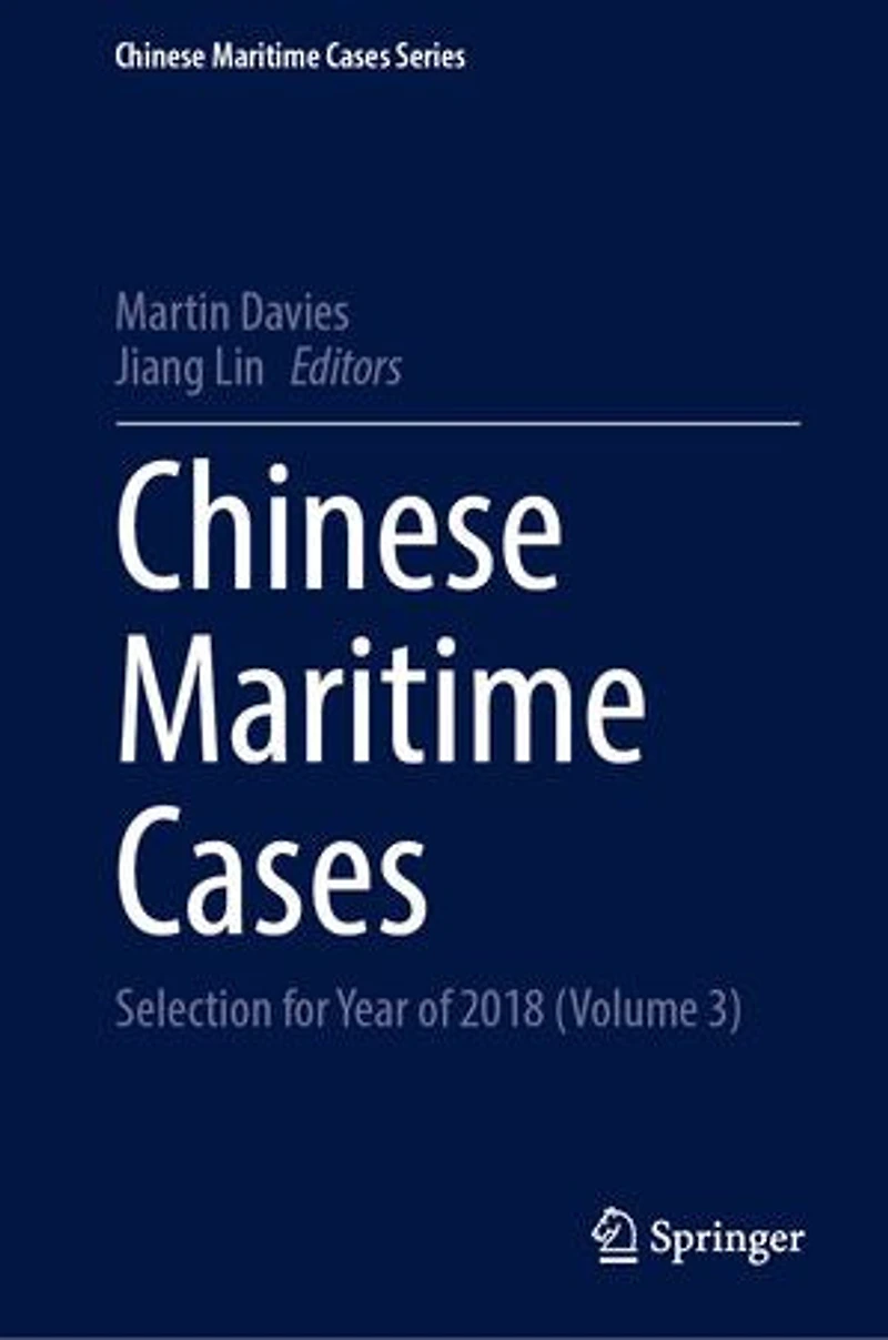 Chinese Maritime Cases: Selection for Year of 2018 (Volume 3)