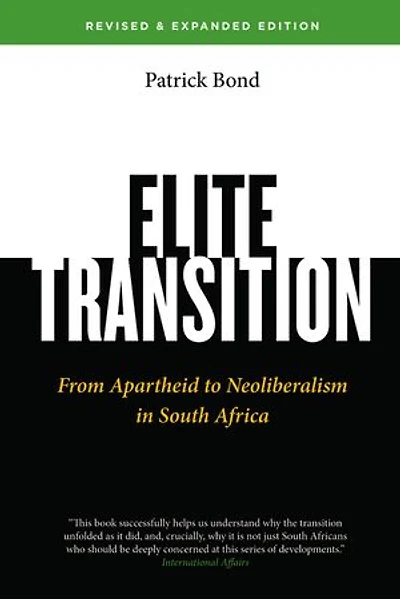 Elite Transition: From Apartheid to Neoliberalism South Africa