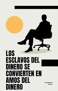 Los Esclavos Del Dinero Se Convierten En Amos Del Dinero