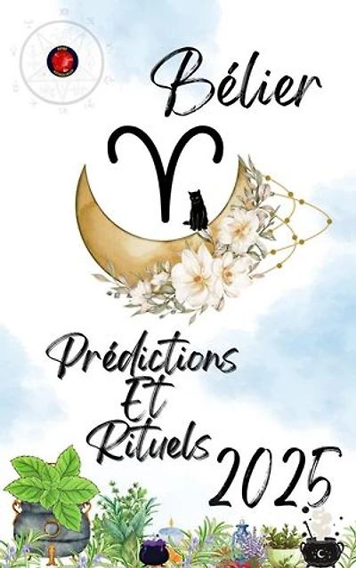 Bélier Prédictions Et Rituels 2025