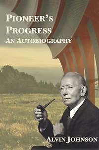Pioneer’s Progress: An Autobiography