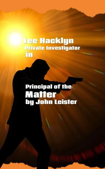 Lee Hacklyn Private Investigator in Principal of the Matter: Lee Hacklyn, #1