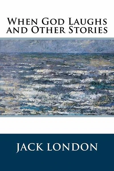 When God Laughs and Other Stories